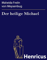 Der heilige Michael Malwida Freiin von Meysenbug Author