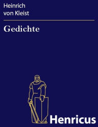 Gedichte Heinrich von Kleist Author