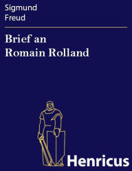 Brief an Romain Rolland : Eine Erinnerungsstörung auf der Akropolis Sigmund freud Author