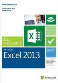 Microsoft Excel 2013 - Das Handbuch: Insider-Wissen - praxisnah und kompetent - Frank Arendt-Theilen