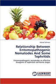 Relationship Between Entomopathogenic Nematodes and Some Tephritids Nehad Soliman Author