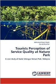 Tourists Perception of Service Quality at Nature Park Mohamad Kazar Razali Author
