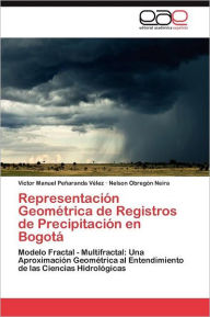 Representación Geométrica de Registros de Precipitación en Bogotá Peñaranda Vélez Victor Manuel Author