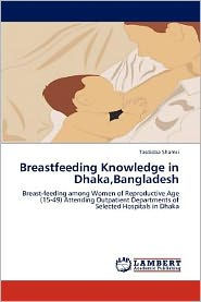 Breastfeeding Knowledge in Dhaka,Bangladesh Tasdidaa Shamsi Author