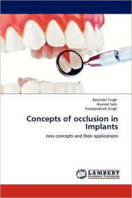 Concepts of occlusion in Implants - Barjinder Singh