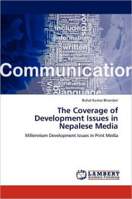 The Coverage of Development Issues in Nepalese Media - Bishal Kumar Bhandari