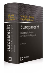 Europarecht: Handbuch fur die deutsche Rechtspraxis Stefan Kadelbach Editor