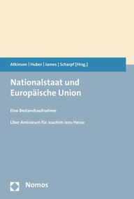Nationalstaat und Europaische Union: Eine Bestandsaufnahme Anthony B Atkinson Editor