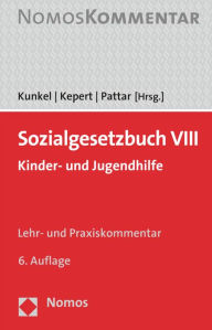 Sozialgesetzbuch VIII: Kinder- und Jugendhilfe Jan Kepert Editor