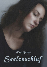 Seelenschlaf Eva Raven Author