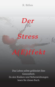 Der Stress Aeffekt - R. Bohm