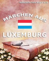 Märchen aus Luxemburg Jazzybee Verlag Editor