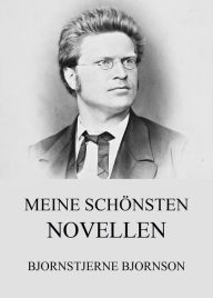 Meine schÃ¶nsten Novellen Bjornstjerne Bjornson Author