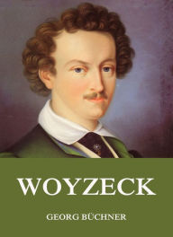Woyzeck Georg Büchner Author