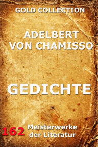 Gedichte Adelbert von Chamisso Author