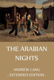 The Arabian Nights Andrew Lang Author