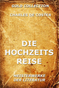 Die Hochzeitsreise Charles de Coster Author