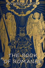 The Book Of Romance Andrew Lang Author