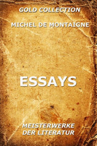 Essays Michel de Montaigne Author