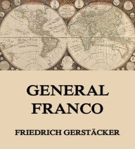 General Franco Friedrich GerstÃ¤cker Author