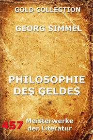 Philosophie des Geldes Georg Simmel Author