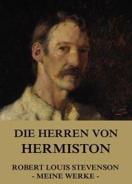 Die Herren von Hermiston Robert Louis Stevenson Author