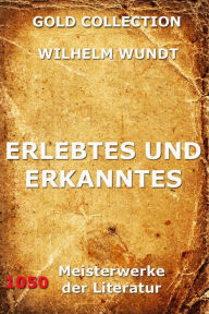 Erlebtes und Erkanntes Wilhelm Wundt Author
