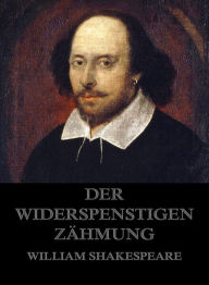 Der Widerspenstigen Zähmung William Shakespeare Author