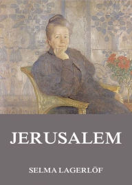 Jerusalem Selma LagerlÃ¶f Author