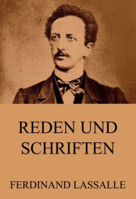 Reden und Schriften Ferdinand Lassalle Author