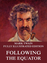 Following The Equator Mark Twain Author