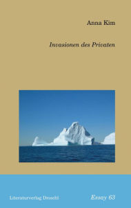 Invasionen des Privaten Anna Kim Author