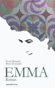 Emma: Roman Yvon Mutzner Author