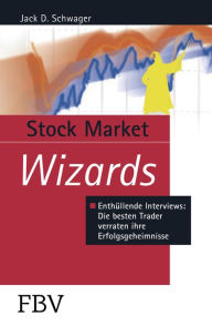 Stock Market Wizards Jack D. Schwager Author