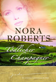 Magische Winternächte: Tödlicher Champagner - Nora Roberts