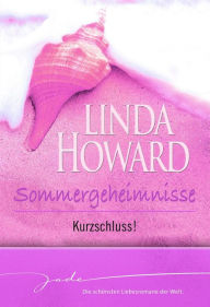 Kurzschluss!: Operation Heartbreaker Linda Howard Author