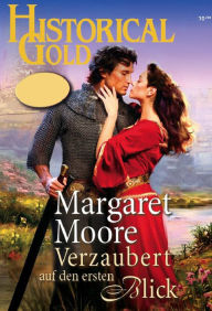 Verzaubert auf den ersten Blick MARGARET MOORE Author