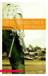 Bodycheck Rolf Redlin Author
