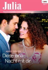 Diese eine Nacht mit dir Abby Green Author