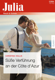 SÃ¼Ãe VerfÃ¼hrung an der Cote d'Azur CHRISTINA HOLLIS Author