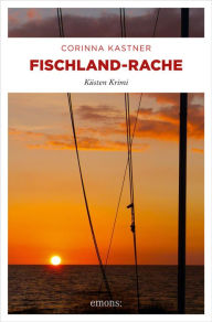 Fischland-Rache Corinna Kastner Author