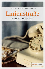 LinienstraÃ?e Anne-Kathrin Koppetsch Author