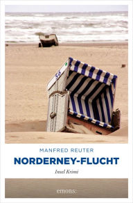 Norderney-Flucht Manfred Reuter Author