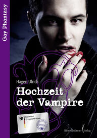 Hochzeit der Vampire ...: Gay Fantasie - Hagen Ulrich