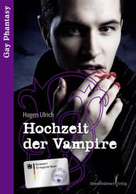 Hochzeit der Vampire ...: Gay Fantasie Hagen Ulrich Author