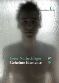 Geheime Elemente Peter NathschlÃ¤ger Author