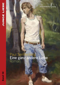 Eine ganz andere Liebe Paul Senftenberg Author