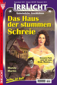 Das Haus der stummen Schreie: Irrlicht 957 Mandy Martin Author