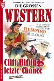 Die großen Western 6: Cliff Hittings letzte Chance - Joe Juhnke