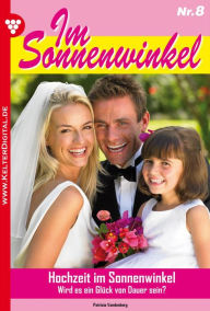 Im Sonnenwinkel 8 - Familienroman: Hochzeit im Sonnenwinkel Patricia Vandenberg Author